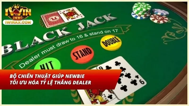 Top 3 chiến thuật nên thực hiện trong Xì Dách nếu muốn tăng tỷ lệ thắng