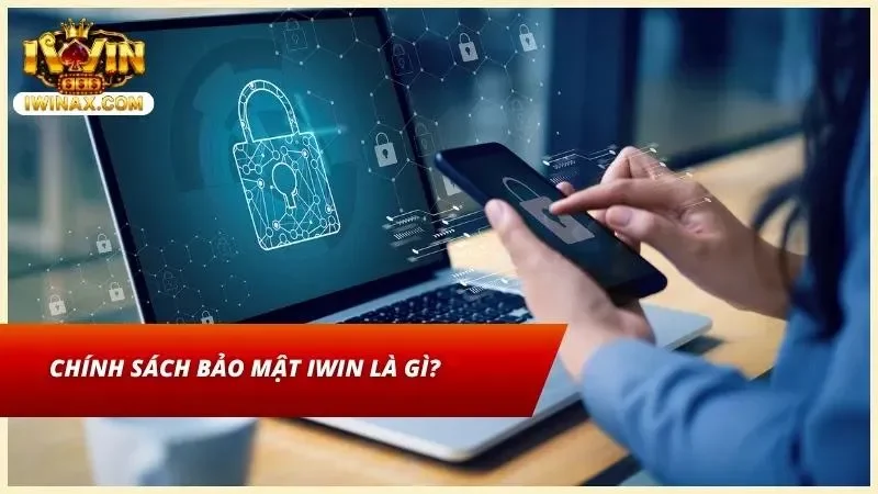 Tổng quan về hệ thống chính sách bảo mật tại cổng game đang làm mưa làm gió