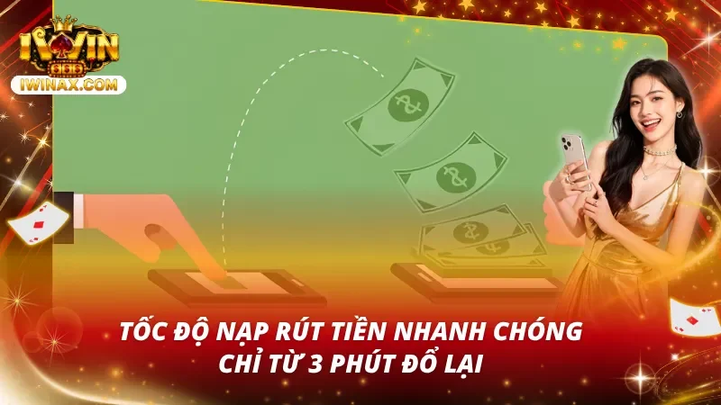 Tốc độ nạp rút của cổng game là điểm cộng rất lớn trong lòng cược thủ