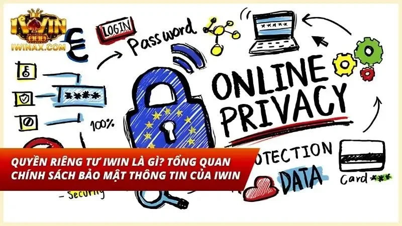 Tổng quan về hệ thống chính sách bảo mật quyền riêng tư tại cổng game