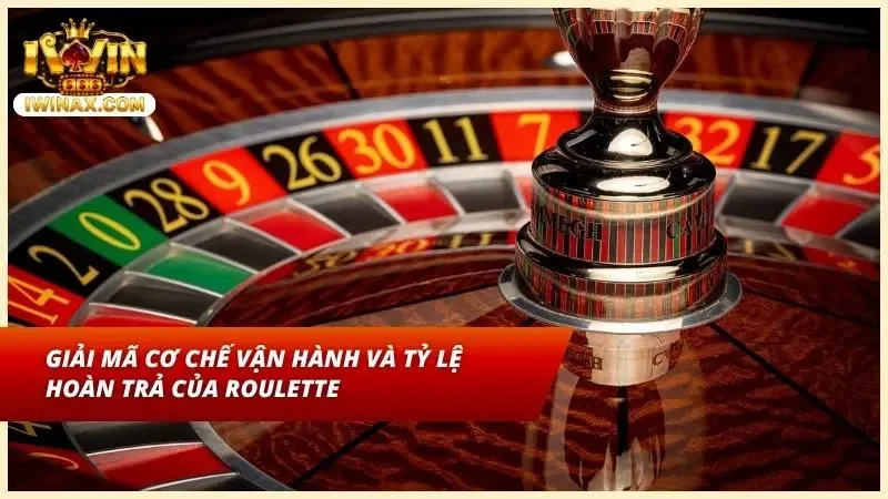 Giải mã Roulette chi tiết từ a đến z